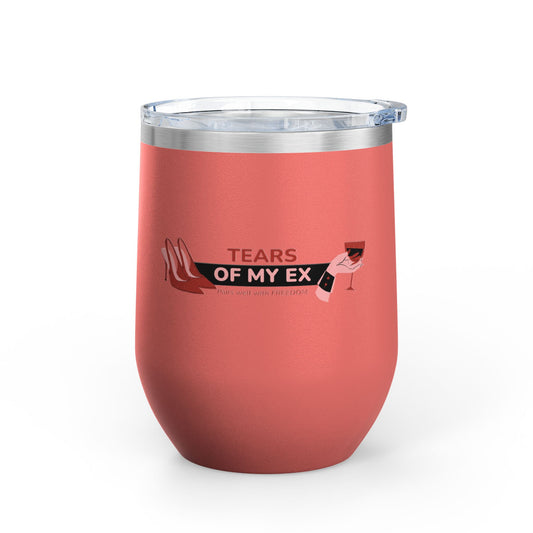Wine Tumbler - "Tears of My Ex" - 12oz Insulated Cup for Wine Lovers