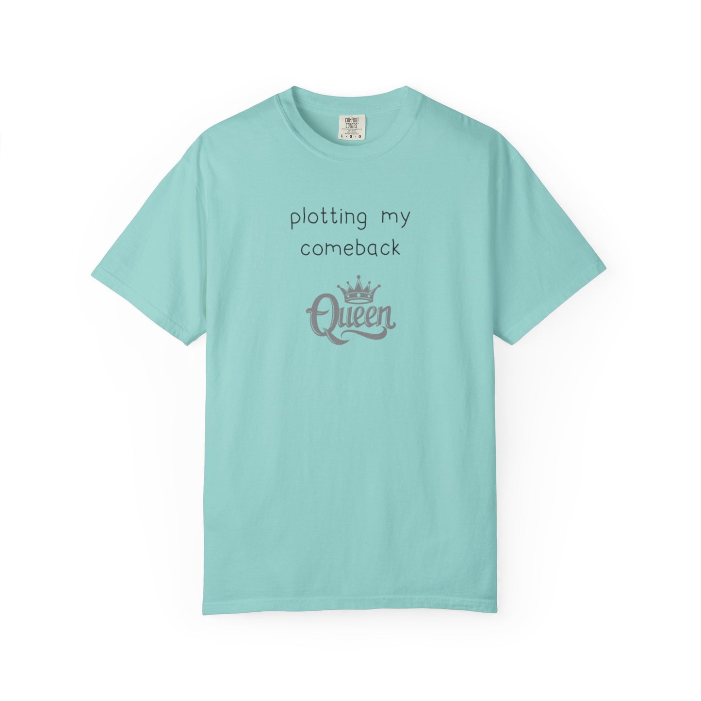 Plotting My Comeback T-shirt