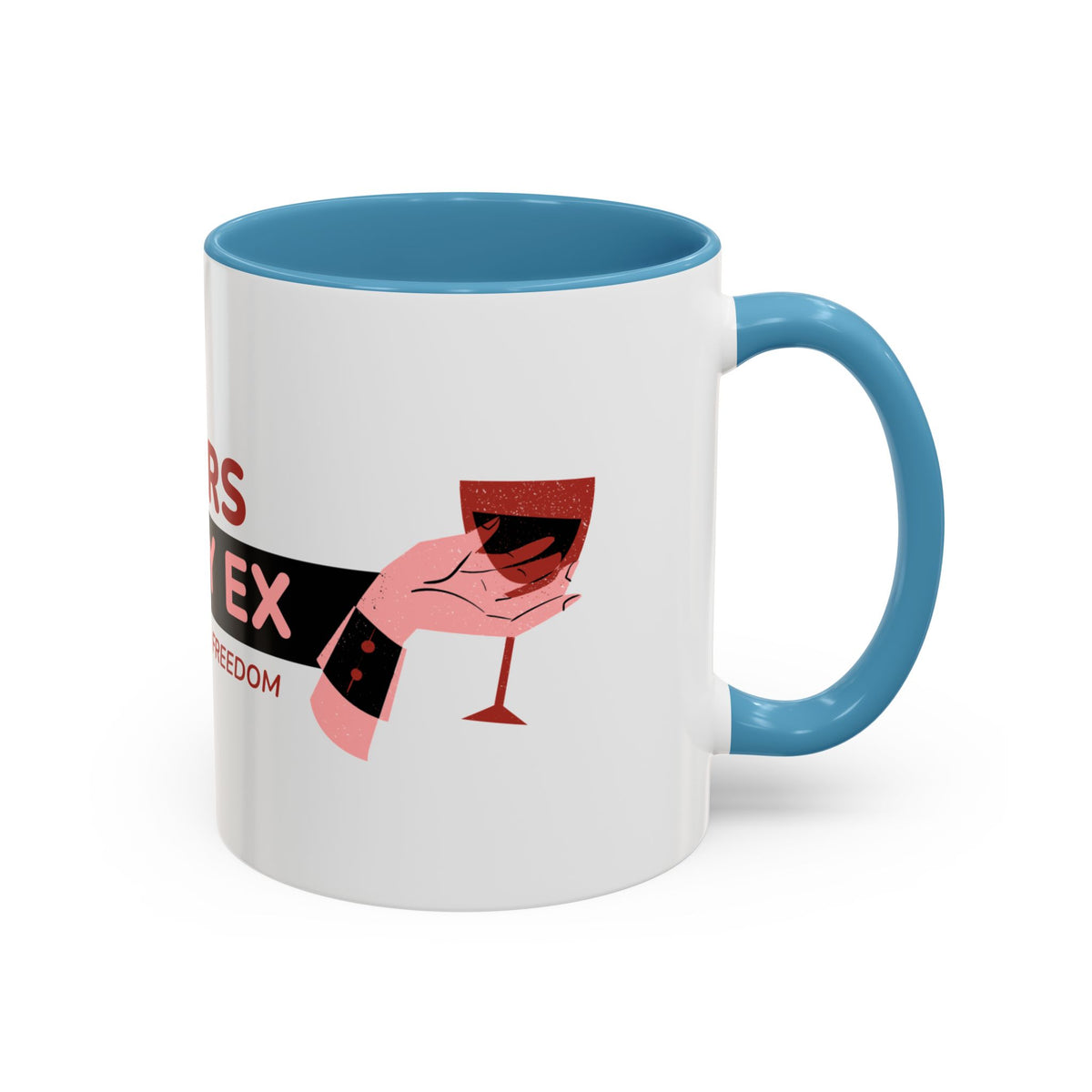 Coffee Mug — "Tears of My Ex" Funny Breakup Wine Lover Accent Mug (11/15 oz)