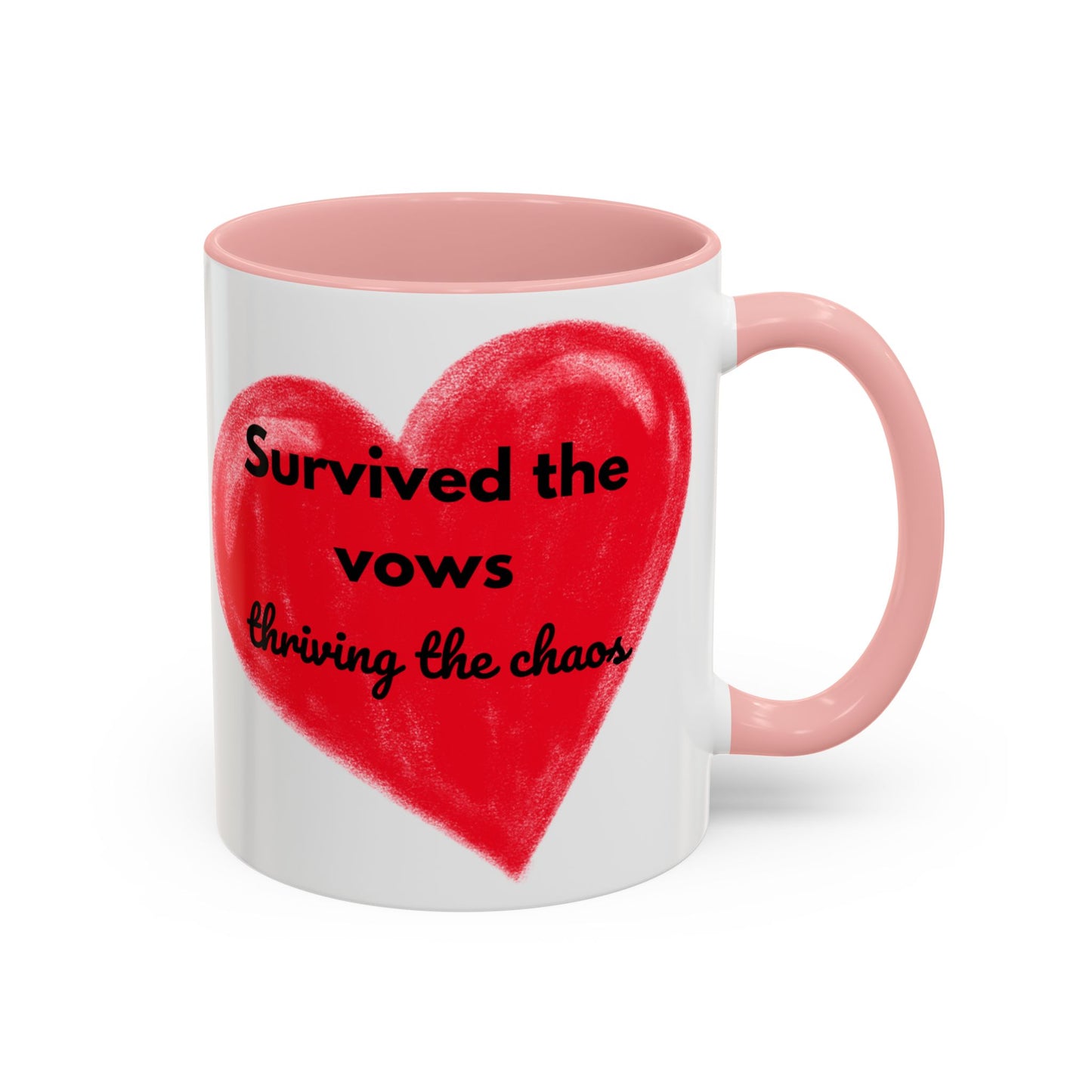 Accent Coffee Mug "Survived the vows, thriving the chaos (11, 15oz)