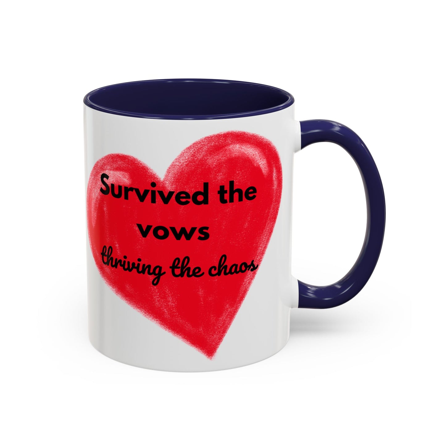 Accent Coffee Mug "Survived the vows, thriving the chaos (11, 15oz)