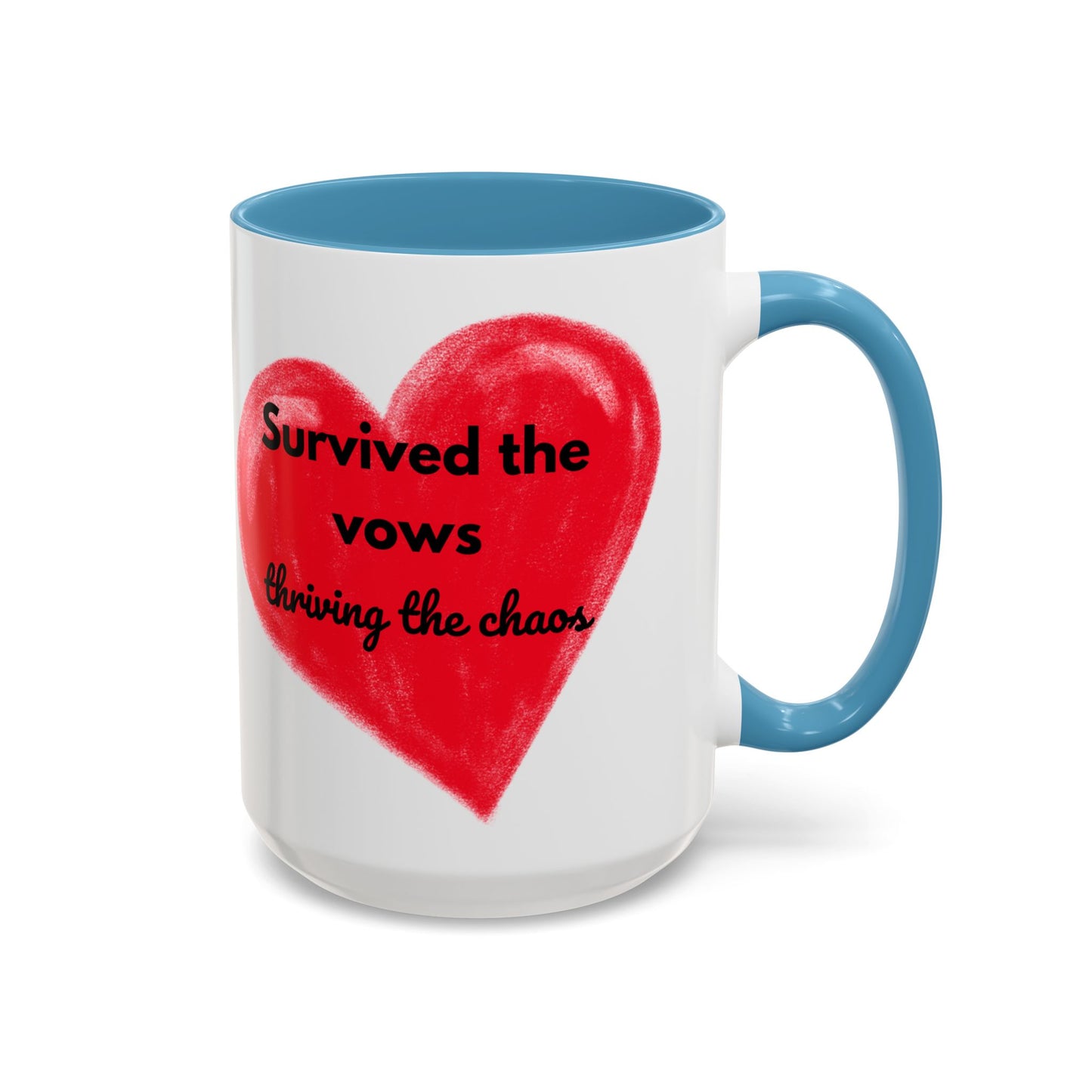 Accent Coffee Mug "Survived the vows, thriving the chaos (11, 15oz)