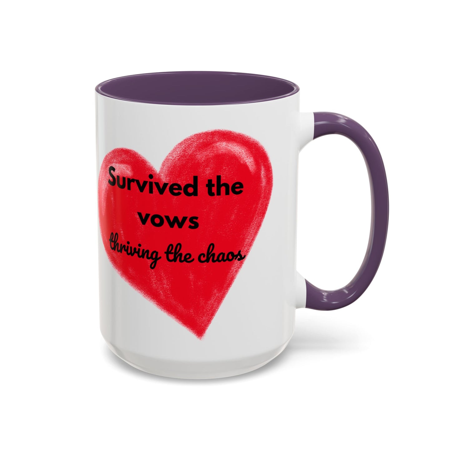 Accent Coffee Mug "Survived the vows, thriving the chaos (11, 15oz)