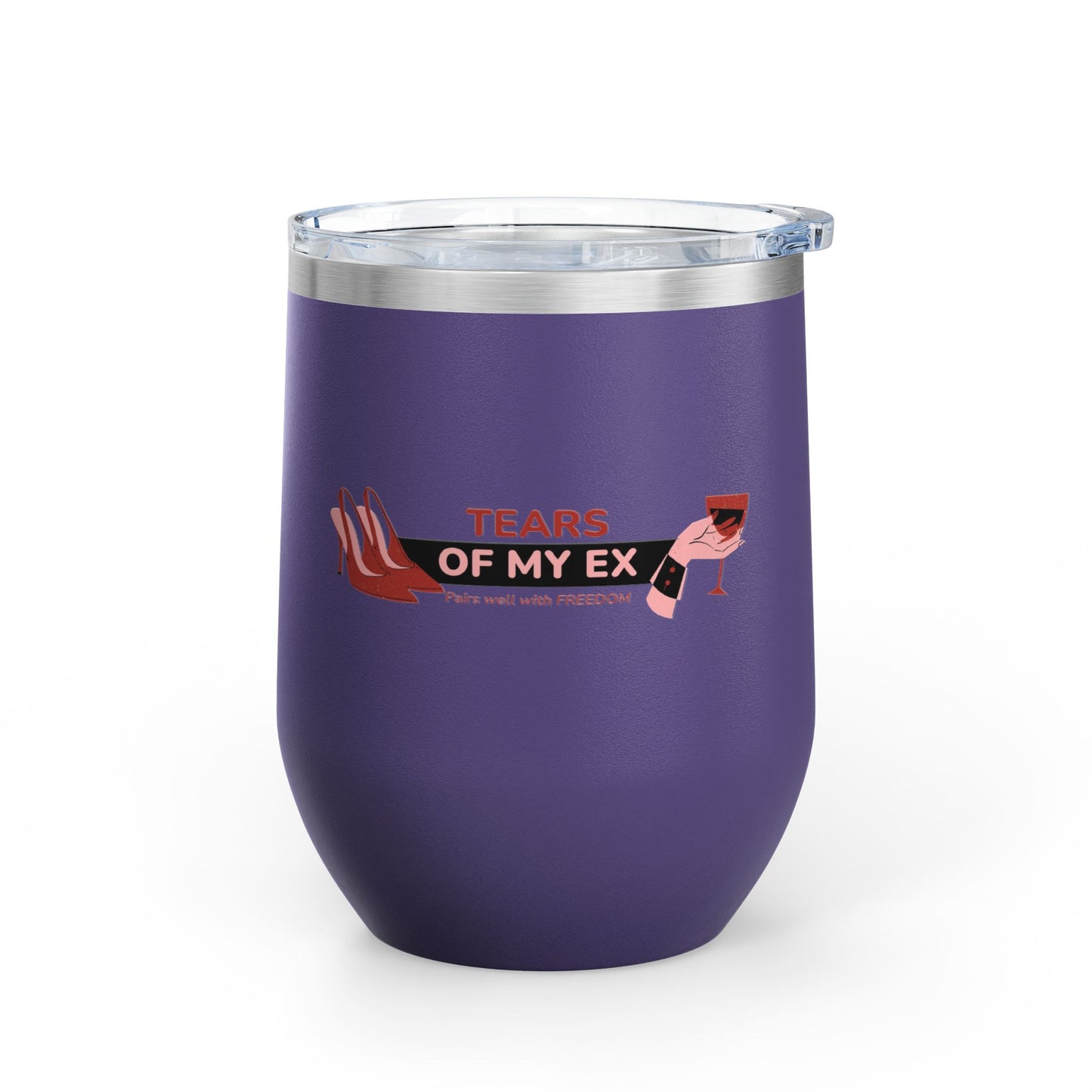 Wine Tumbler - "Tears of My Ex" - 12oz Insulated Cup for Wine Lovers